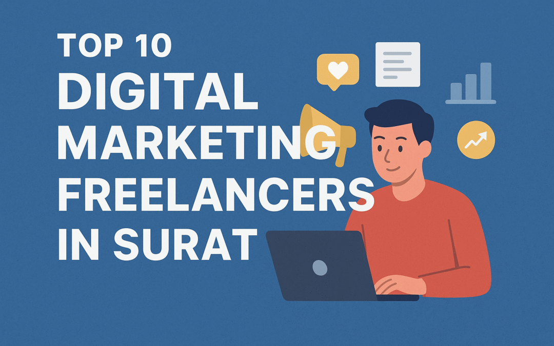 Top 10 Digital Marketing Freelancers in Surat
